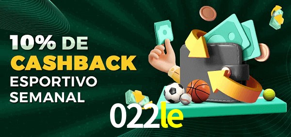 10% de bônus de cashback na 022le